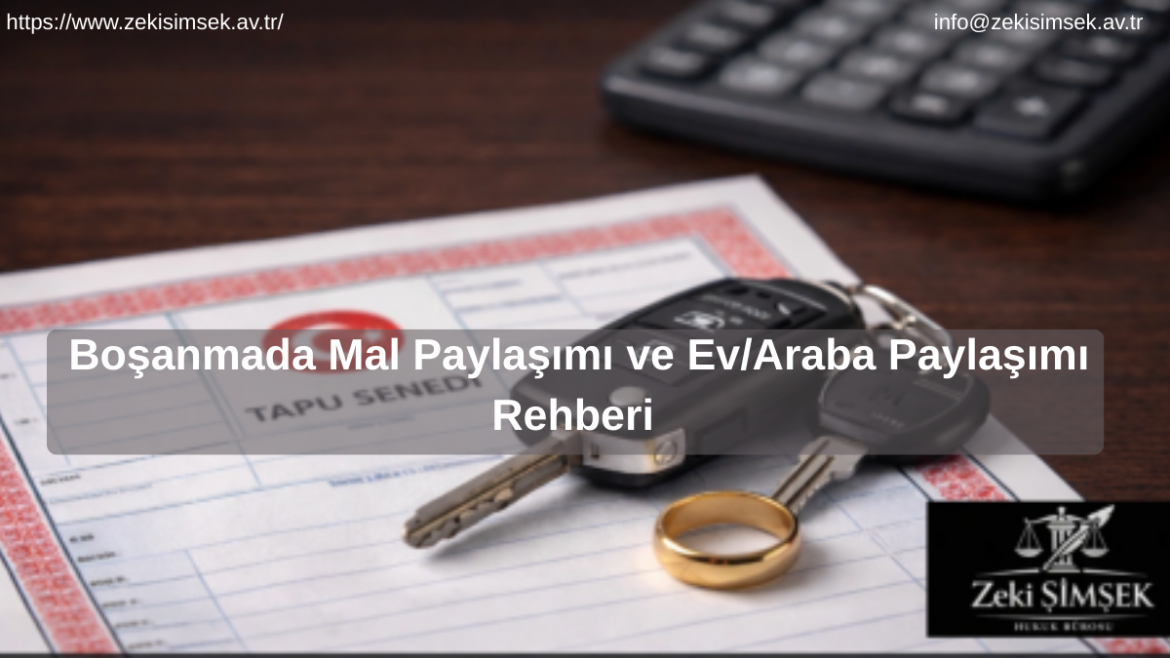 Boşanmada Mal Paylaşımı