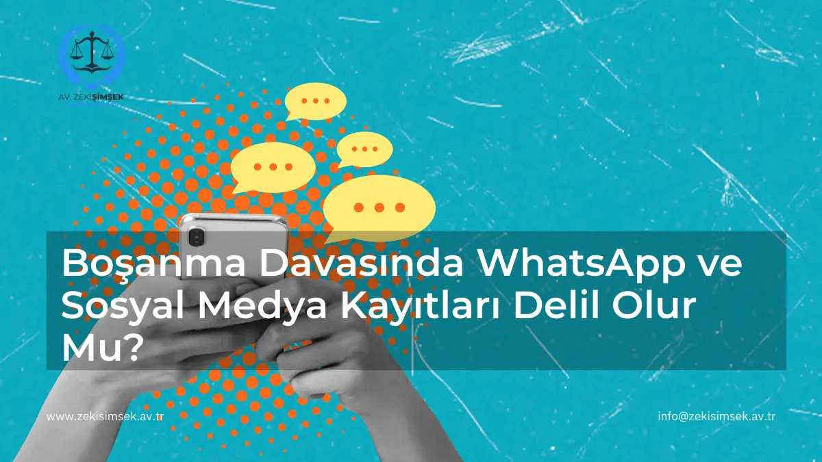 Boşanma Davasında WhatsApp Kayıtları