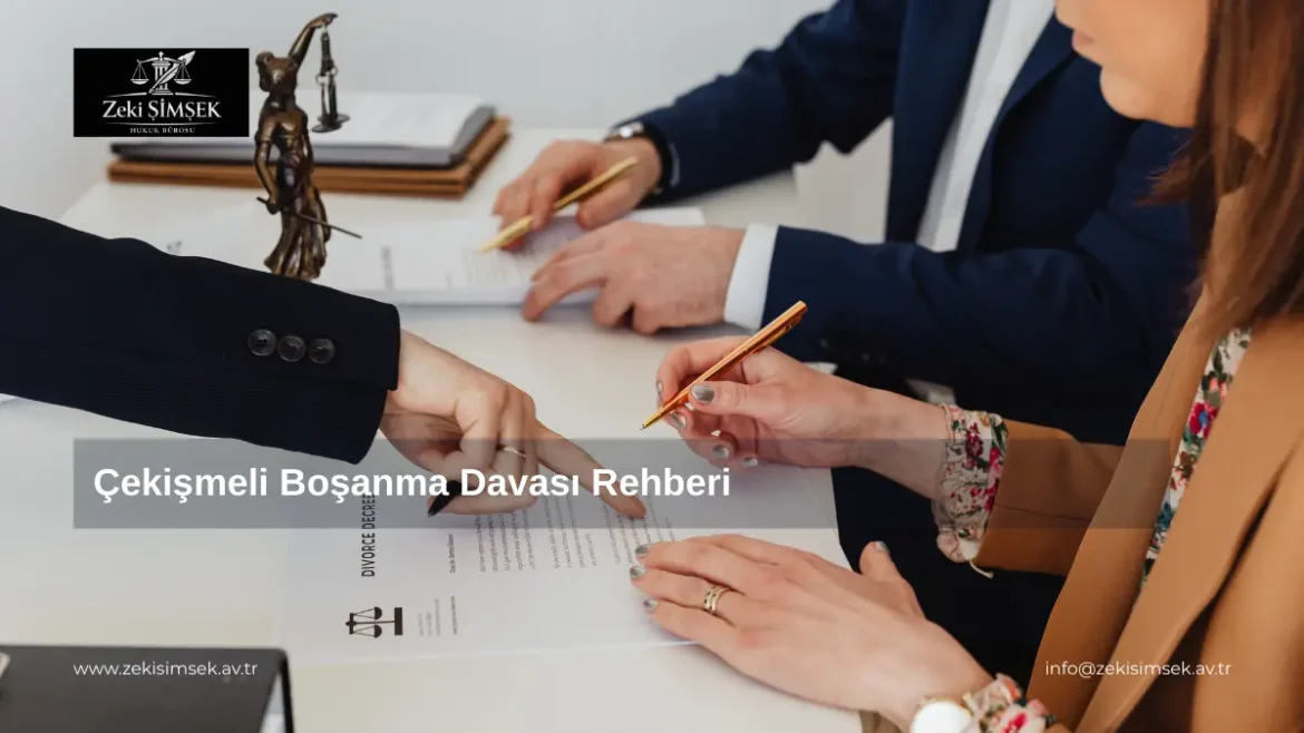 çekişmeli boşanma davası